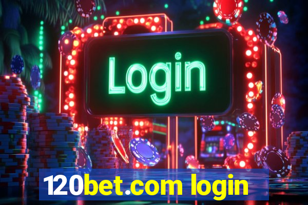 120bet.com login